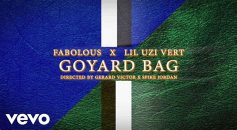 goyard bag fabolous ft lil uzi vert|More.